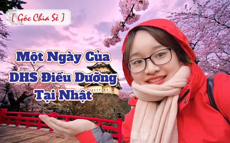 1 ngày của du học sinh điều dưỡng tại Nhật